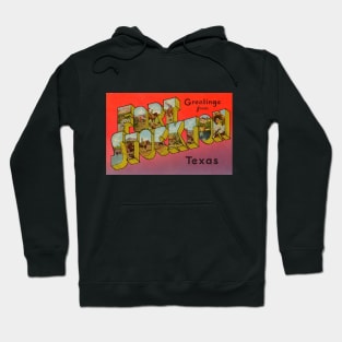 Greetings from Fort Stockton, Texas - Vintage Large Letter Postcard Hoodie